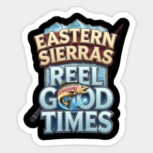 Eastern Sierras Reel Good Time Sticker